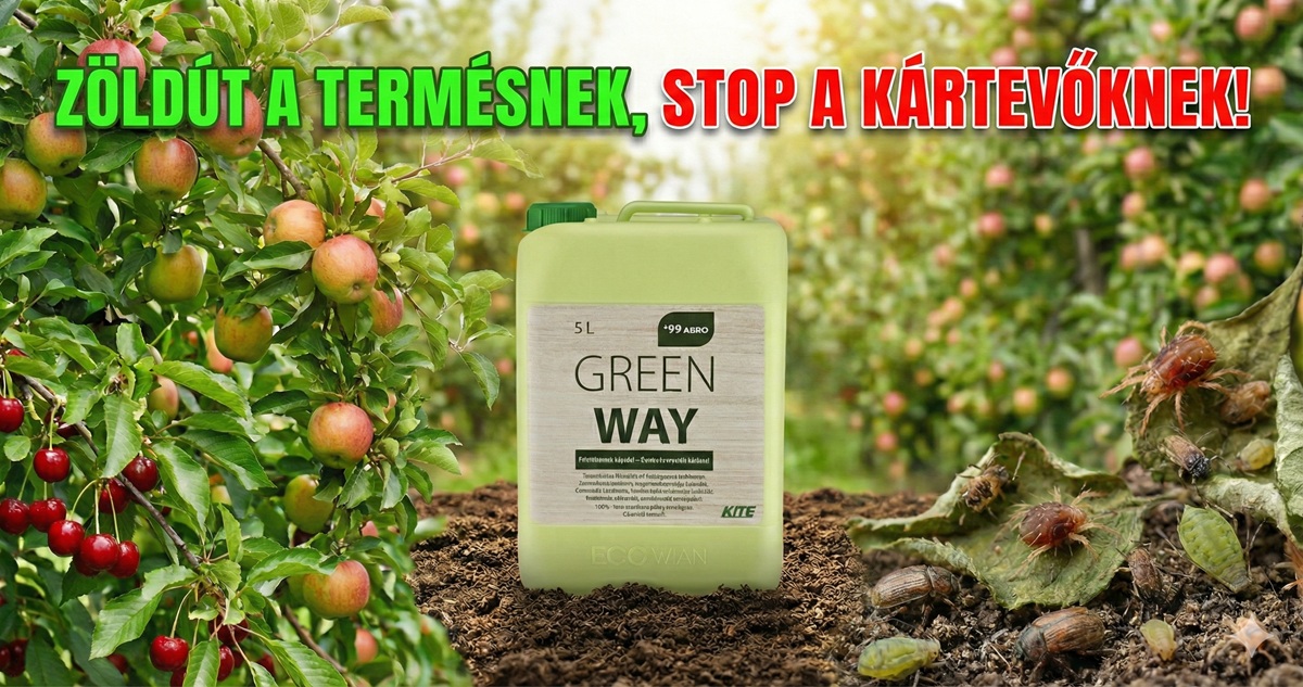 Greenway: Zöldút a termésnek, STOP a kártevőknek!